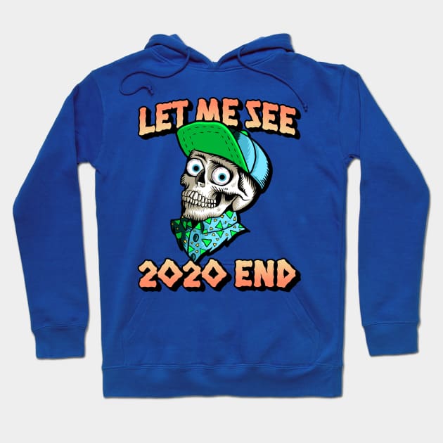 Let Me See 2020 End Hoodie by PersianFMts